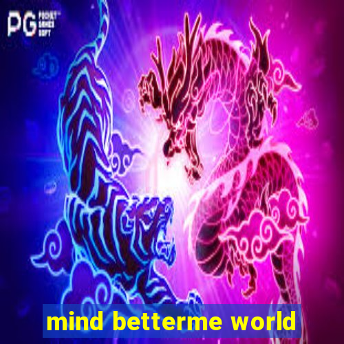 mind betterme world